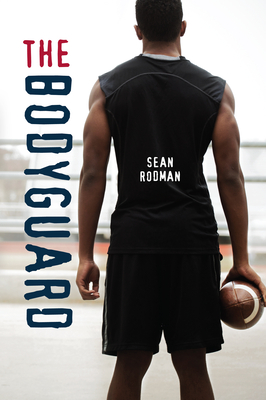 The Bodyguard (Orca Soundings) By Sean Rodman Cover Image