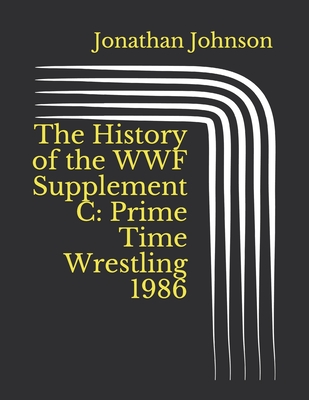 The History of the WWF Supplement C: Prime Time Wrestling 1986 Cover Image