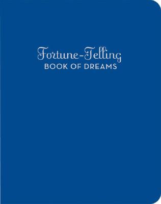 Fortune-Telling Book of Dreams By A. M. McCloud, Jason Schneider (Illustrator) Cover Image