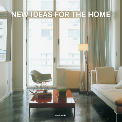 New Ideas for the Home (Contemporary Architecture & Interiors)