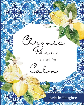 Chronic Pain Journal for Calm Cover Image