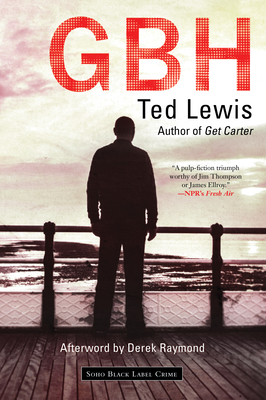 GBH By Ted Lewis, Derek Raymond (Afterword by) Cover Image