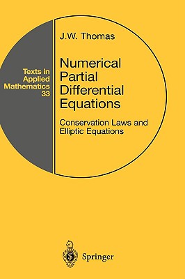 Numerical Partial Differential Equations: Conservation Laws and Elliptic Equations (Texts in Applied Mathematics #33) Cover Image