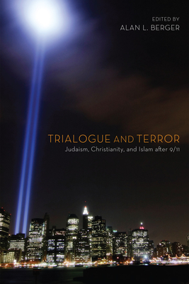 Trialogue and Terror By Alan L. Berger (Editor) Cover Image