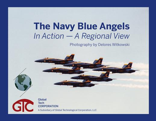The Navy Blue Angels: In Action - A Regional View Cover Image