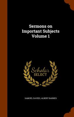 Sermons on Important Subjects Volume 1 Cover Image