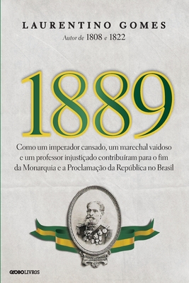 1889 By Laurentino Gomes Cover Image