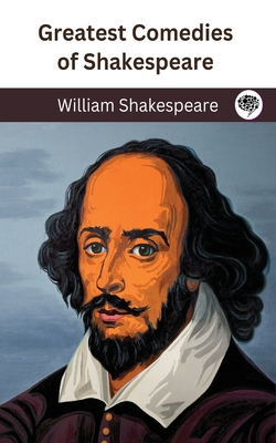 Greatest Comedies of Shakespeare (Deluxe Hardbound Edition) Cover Image