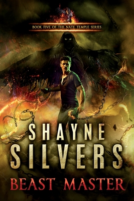 Beast Master: Nate Temple Series Book 5 By Shayne Silvers Cover Image