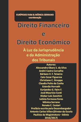 Direito Financeiro e Direito Econômico: À luz da jurisprudência e da administração dos tribunais. Cover Image