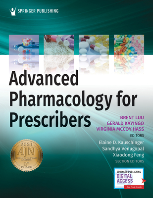 Advanced Pharmacology for Prescribers By Brent Luu (Editor), Gerald Kayingo (Editor), Virginia McCoy Hass (Editor) Cover Image