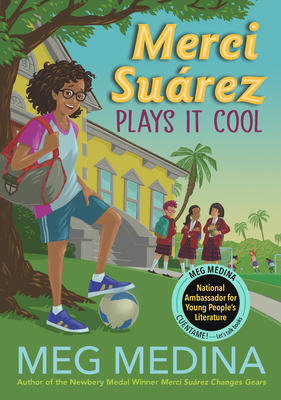 Merci Suárez Plays It Cool By Meg Medina Cover Image