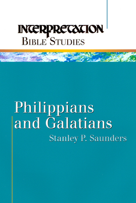 Philippians and Galatians (Interpretation Bible Studies) Cover Image