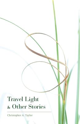 Travel Light & Other Stories Cover