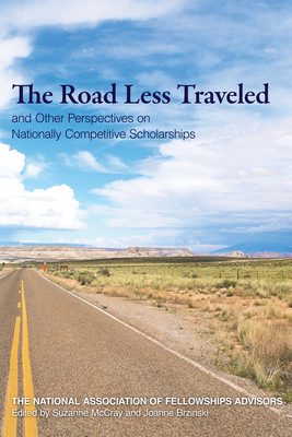 Roads Less Traveled and Other Perspectives on Nationally Competitive Scholarships Cover Image