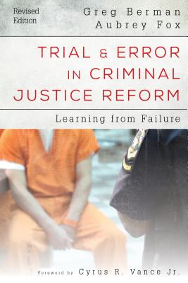Trial and Error in Criminal Justice Reform: Learning from Failure (Urban Institute Press) Cover Image