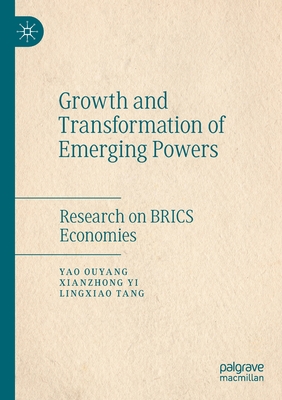 Growth and Transformation of Emerging Powers: Research on Brics Economies Cover Image
