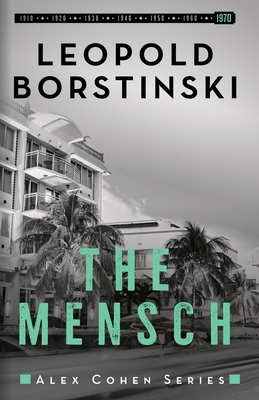 The Mensch: An organized crime historical thriller (Alex Cohen #7)