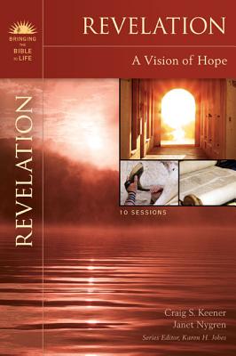 Revelation: A Vision of Hope (Bringing the Bible to Life) Cover Image