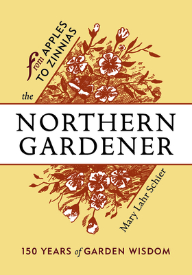 The Northern Gardener: From Apples to Zinnias