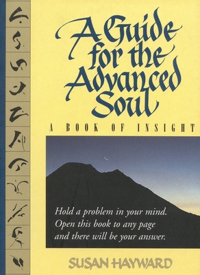 A Guide for the Advanced Soul: A Book of Insight Tag - Hold a Problem in Your Mind Cover Image