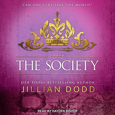 The Society (Spy Girl #3) By Jillian Dodd, Hayden Bishop (Read by) Cover Image