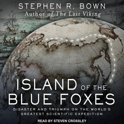 Island of the Blue Foxes: Disaster and Triumph on the World's Greatest Scientific Expedition Island of the Blue Foxes: Disaster and Triumph on the World's Greatest Scientific Expedition cover