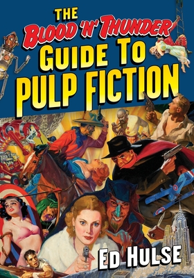 The Blood 'n' Thunder Guide to Pulp Fiction Cover Image