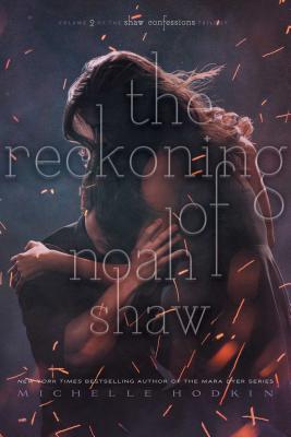 Cover for The Reckoning of Noah Shaw (The Shaw Confessions #2)