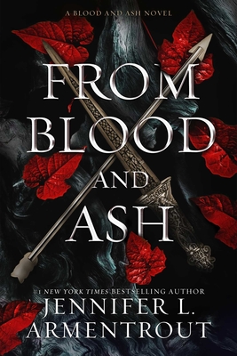 From Blood and Ash: A Blood and Ash Novel By Jennifer L. Armentrout Cover Image