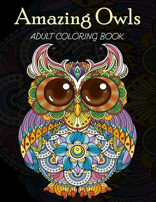 Owl Coloring Book for Adult Relaxation: Featuring Charming Owl