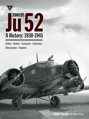 Junkers Ju 52: A History 1930-1945 (Hardcover) | Elm Street Books