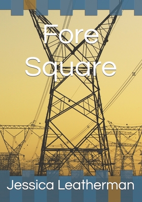 Fore Square By Jessica Leatherman Cover Image