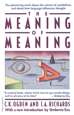 Meaning Of Meaning By C. K. Ogden, I. A. Richards Cover Image