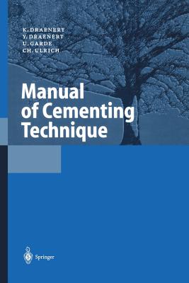 Manual of Cementing Technique Cover Image