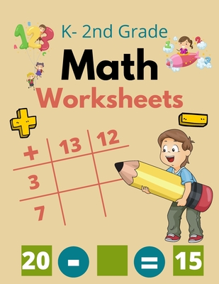 2nd Grade Math Worksheets: 2nd Grade Math Workbooks For Kids, Digits 0-20, Addition And Subtraction Workbook, Math Worksheets 2nd Grade And K Cover Image