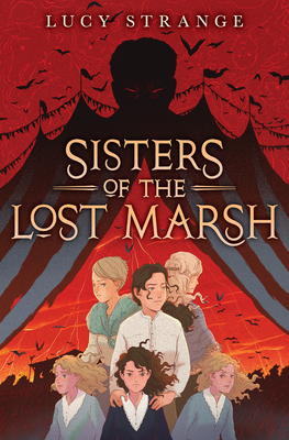 Sisters of the Lost Marsh By Lucy Strange Cover Image