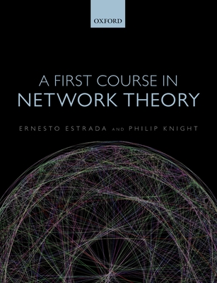 First Course in Network Theory P By Estrada Cover Image
