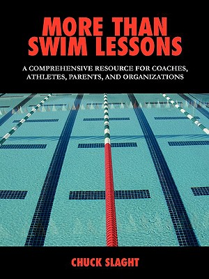 More Than Swim Lessons: A Comprehensive Resource for Coaches, Athletes, Parents, and Organizations cover