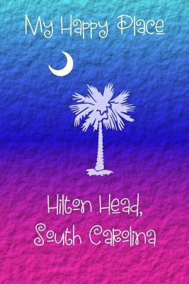 My Happy Place: Hilton Head Cover Image