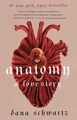 Anatomy: A Love Story By Dana Schwartz Cover Image