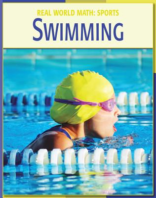 Swimming (21st Century Skills Library: Real World Math) Cover Image