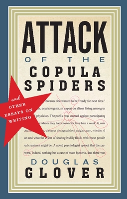 Attack of the Copula Spiders: Essays on Writing Cover Image