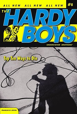 Top Ten Ways to Die (Hardy Boys (All New) Undercover Brothers #8) Cover Image