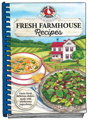 Fresh Farmhouse Recipes (Everyday Cookbook Collection) By Gooseberry Patch Cover Image