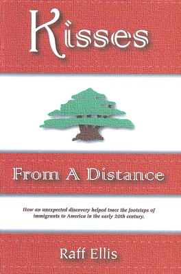Kisses from a Distance: An Immigrant Family Experience (Bridge Between the Cultures) Cover Image