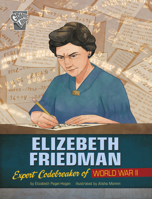 Elizebeth Friedman: Expert Codebreaker of World War II Cover Image