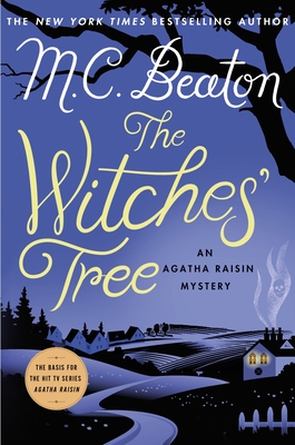 The Witches' Tree: An Agatha Raisin Mystery (Agatha Raisin Mysteries #28) By M. C. Beaton Cover Image