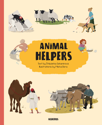 Animal Helpers By Stepanka Sekaninova, Misha Bera (Illustrator) Cover Image