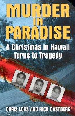 Murder in Paradise: A Christmas in Hawaii Turns to Tragedy Cover Image